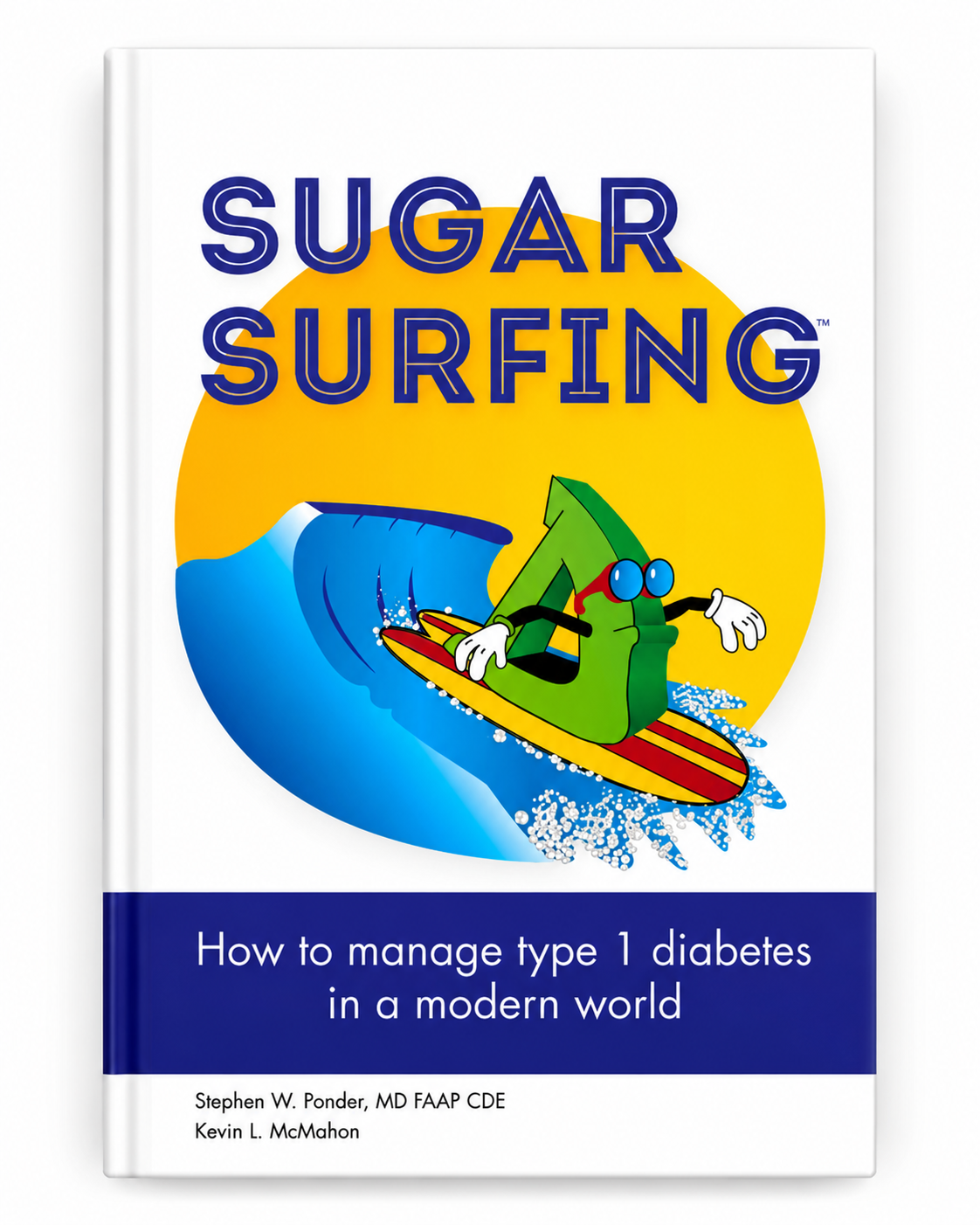 Sugar Surfing: How to manage type 1 diabetes in a modern world book cover
